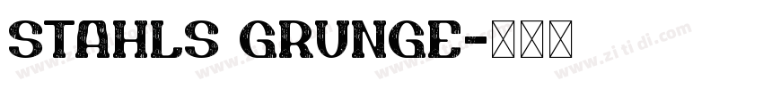 Stahls grunge字体转换